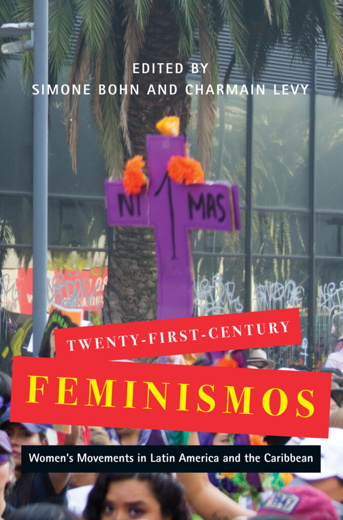 Book cover of Twenty-First-Century Feminismos: Women's Movements in Latin America and the Caribbean