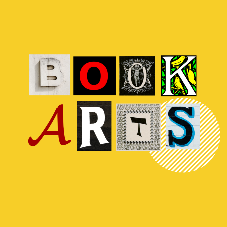 scrapbook letters that spell out "book arts" in various styles