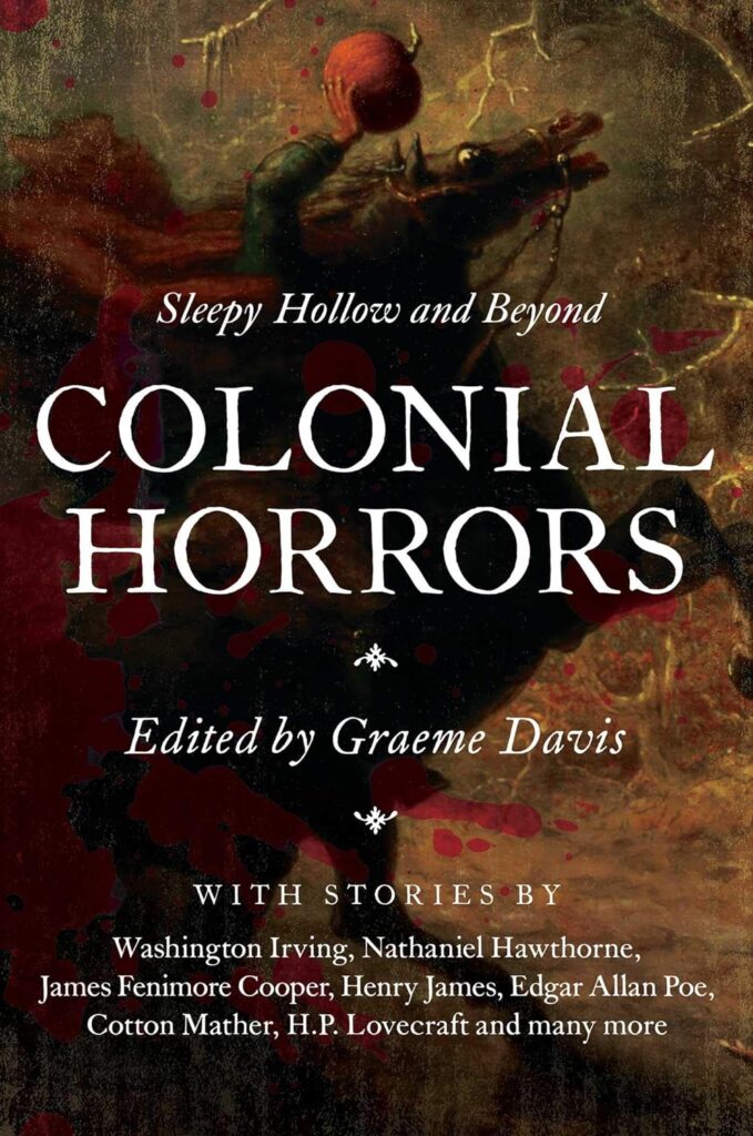 Cover of the book Colonial Horrors: Sleepy Hollow and Beyond edited by Graeme Davis