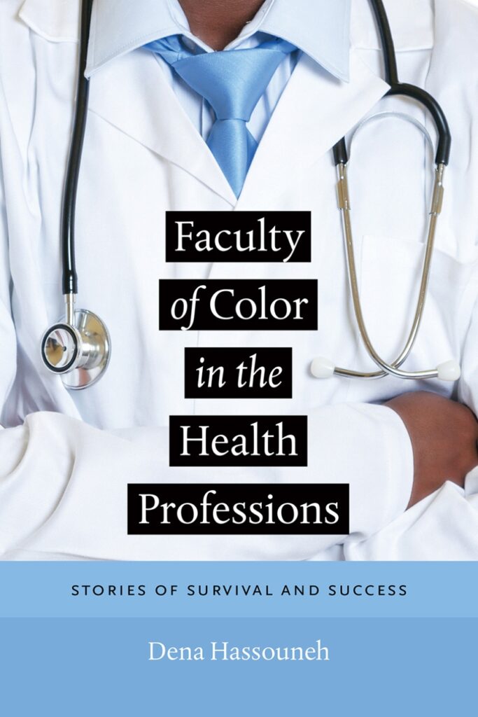 cover of "Faculty of Color in the Health Professions; Stories of Survival and Success" by Hassouneh