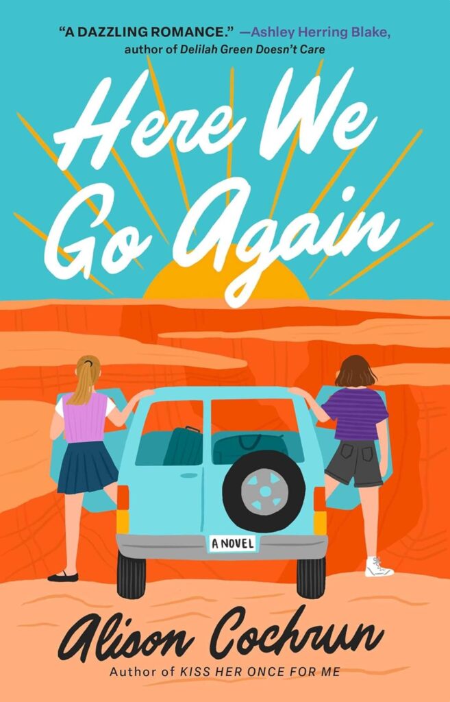 cover for the book Here We Go Again by Alice Cochrun