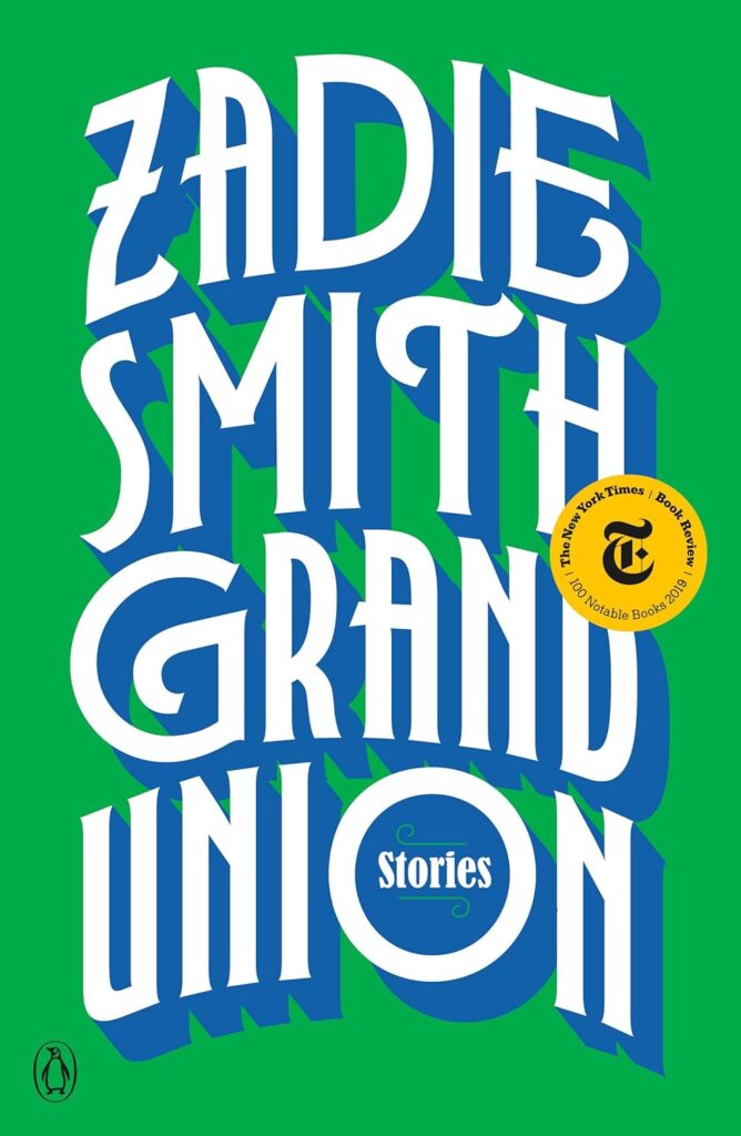 cover for the book Grand union : stories by Zadie Smith