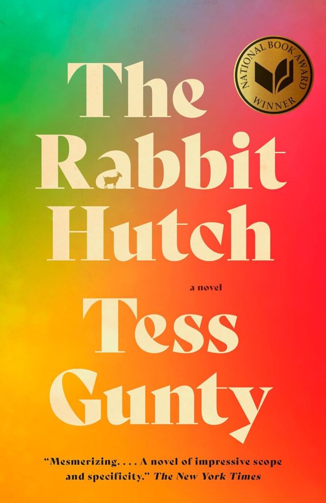 cover for the book The rabbit hutch by Tess Gunty