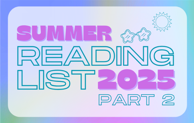 Illustration of a pair of sunglasses and sun. Text Reads: Summer Reading List 2025 part 2
