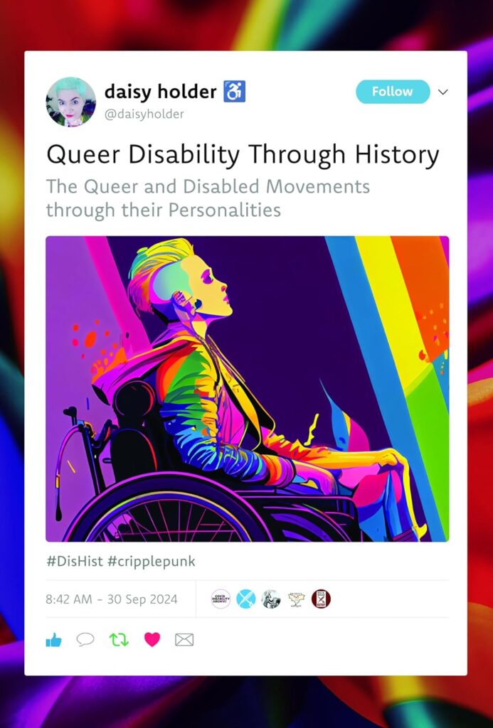 cover for the book Queer Disability: The Queer and Disabled Movements Through Their Personalities by Daisy Holder